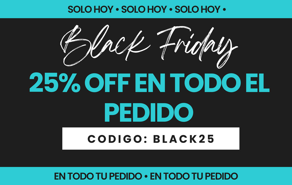Black Friday - 25% OFF en todo el pedido