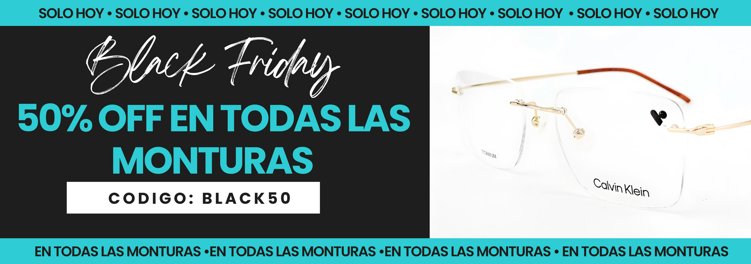 Black Friday - 50% OFF en monturas